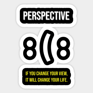 if you change your prespective Sticker
